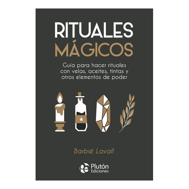 PLUTON EDICIONES - RITUALES MÁGICOS - BARBIÉ LAVALL