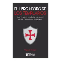 PLUTON EDICIONES - EL LIBRO NEGRO DE LOS TEMPLARIOS - MIGUEL ARACIL