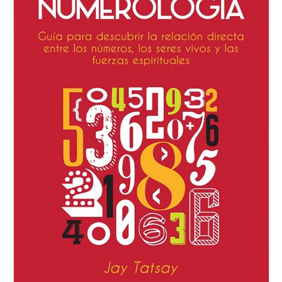 PLUTON EDICIONES - NUMEROLOGÍA - JAY TATSAY