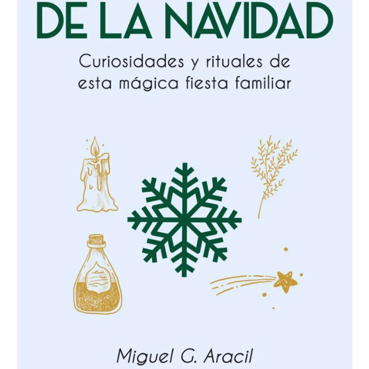 PLUTON EDICIONES - MISTERIOS Y ENIGMAS DE LA NAVIDAD - MIGUEL G ARACIL