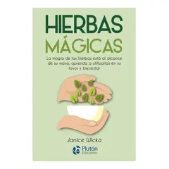 PLUTON EDICIONES - HIERBAS MÁGICAS - JANICE WICKA