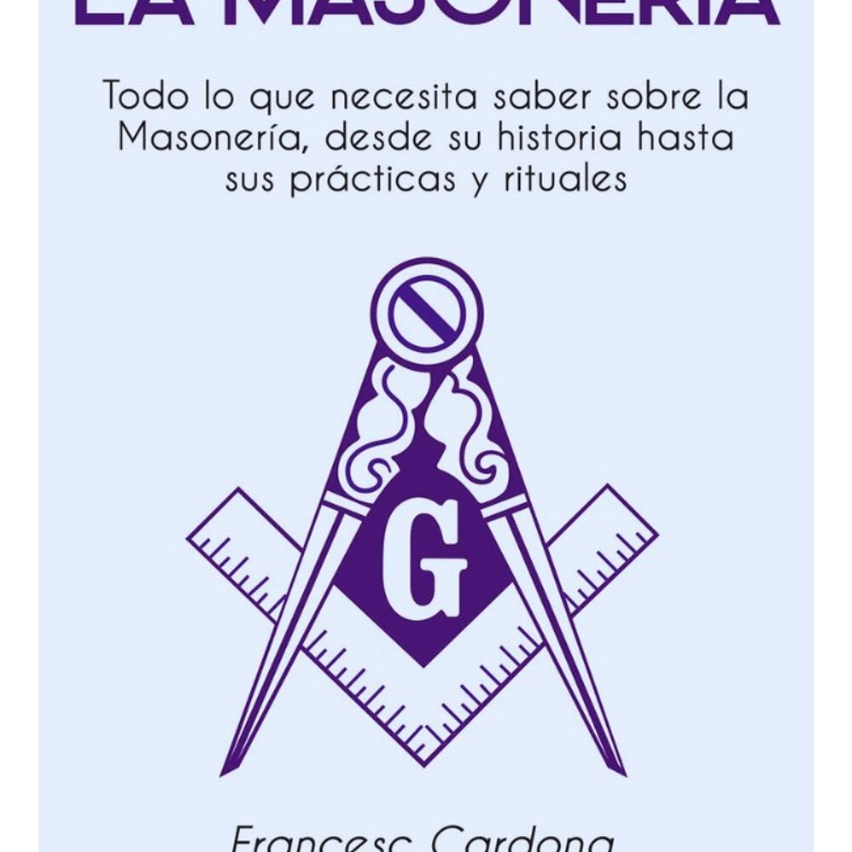 PLUTON EDICIONES - LA MASONERÍA - FRANCESC CARDONA