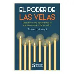 PLUTON EDICIONES - EL PODER DE LAS VELAS - XIOMARA ARESQUI