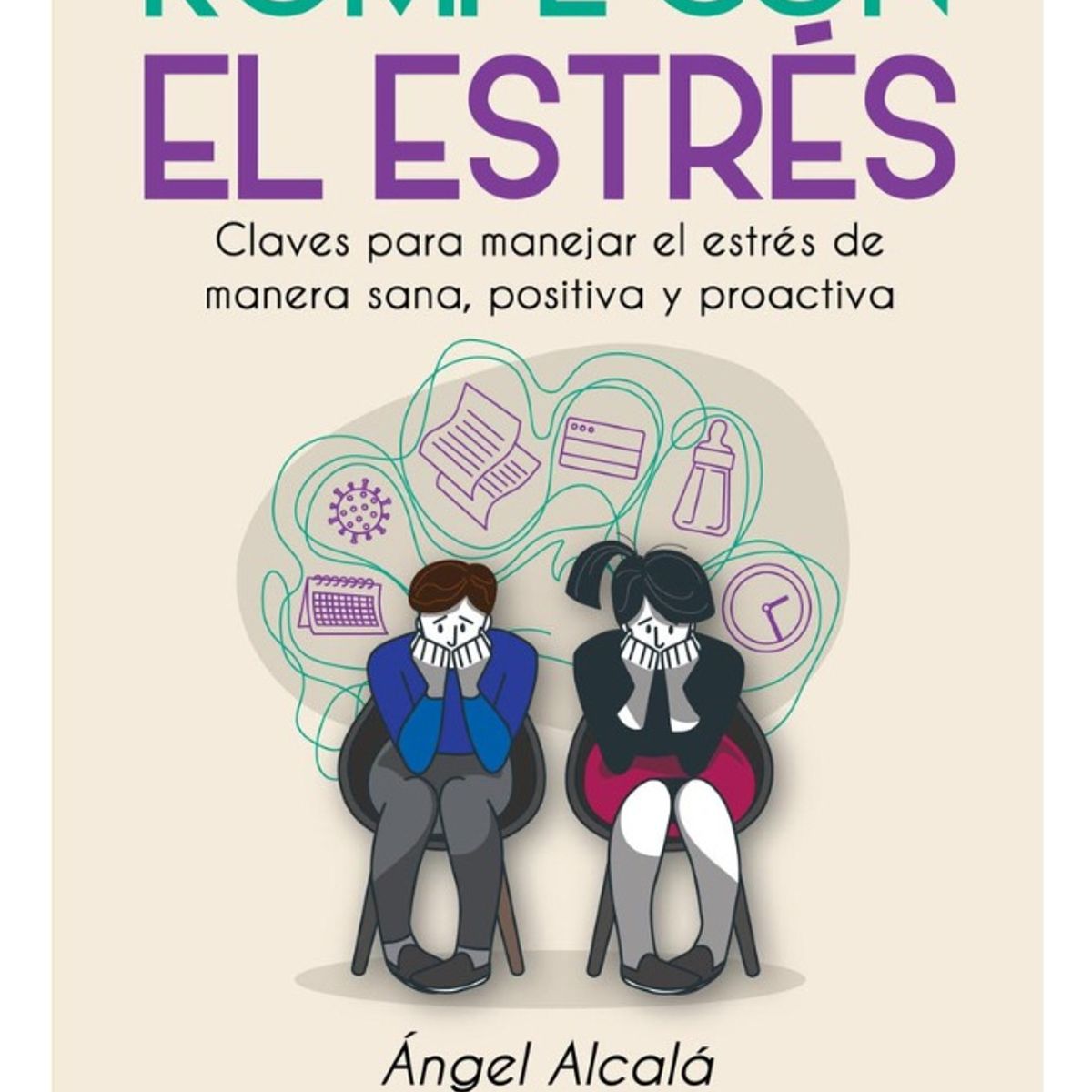 PLUTON EDICIONES - ROMPE EL ESTRÉS - ÁNGEL ALCALÁ