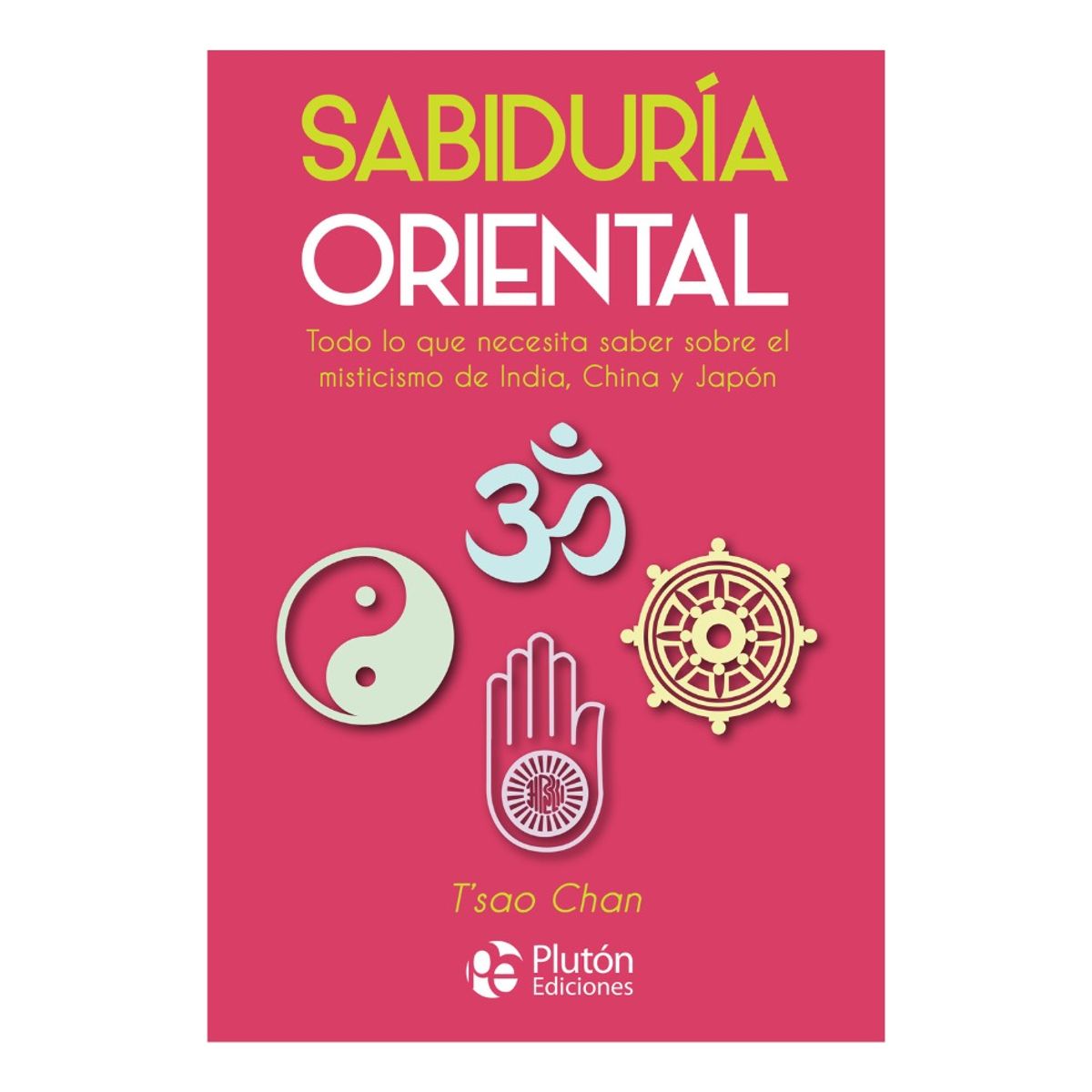 PLUTON EDICIONES - SANIDURÍA ORIENTAL - T´SAO CHAN