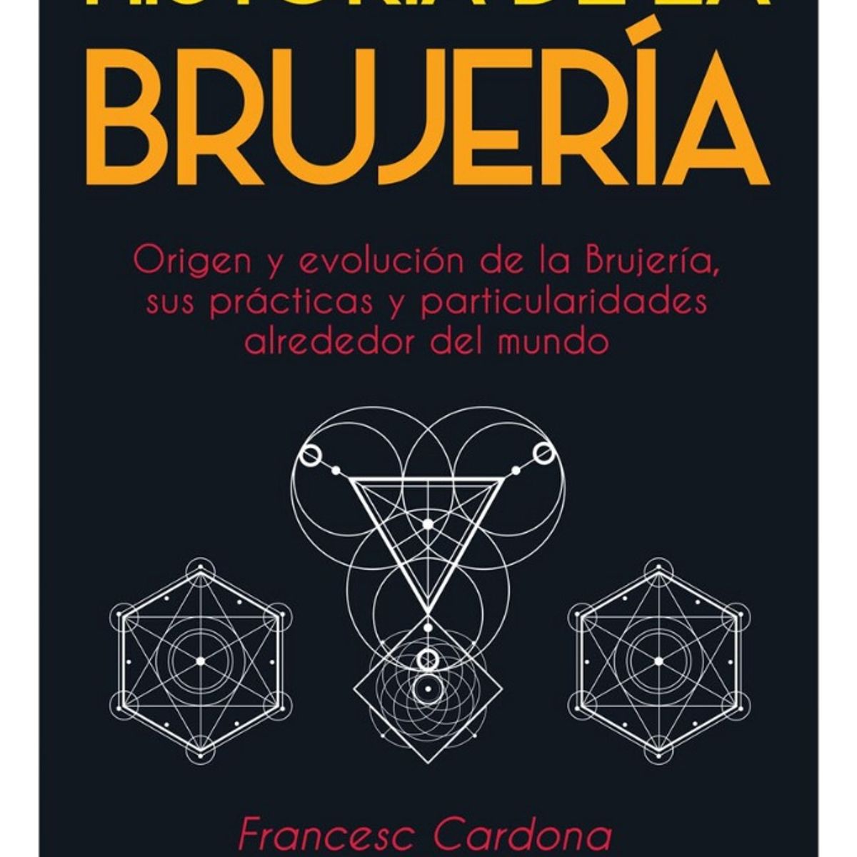 PLUTON EDICIONES - HISTORIA DE LA BRUJERÍA - FRANCESC CARDONA
