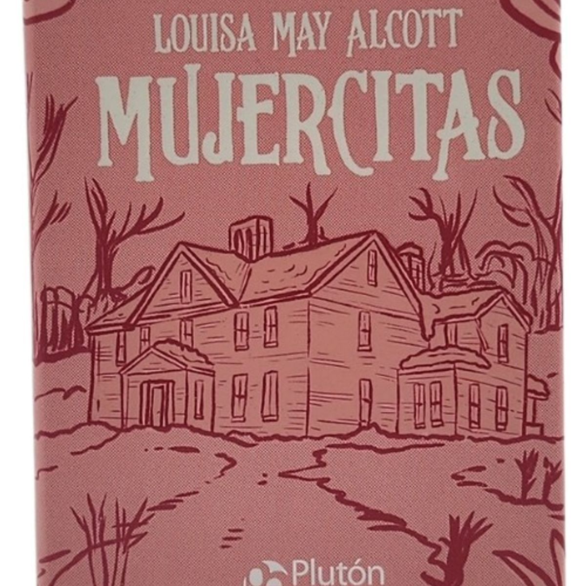 PLUTON EDICIONES - MUJERCITAS - LOUISA MAY ALCOTT