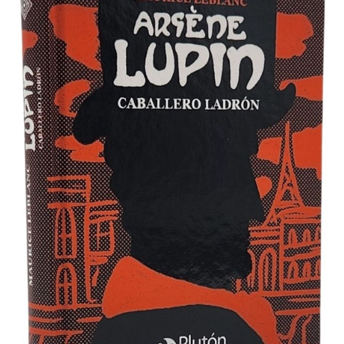 PLUTON EDICIONES - ARSÉNE LUPIN - CABALLERO LADRÓN