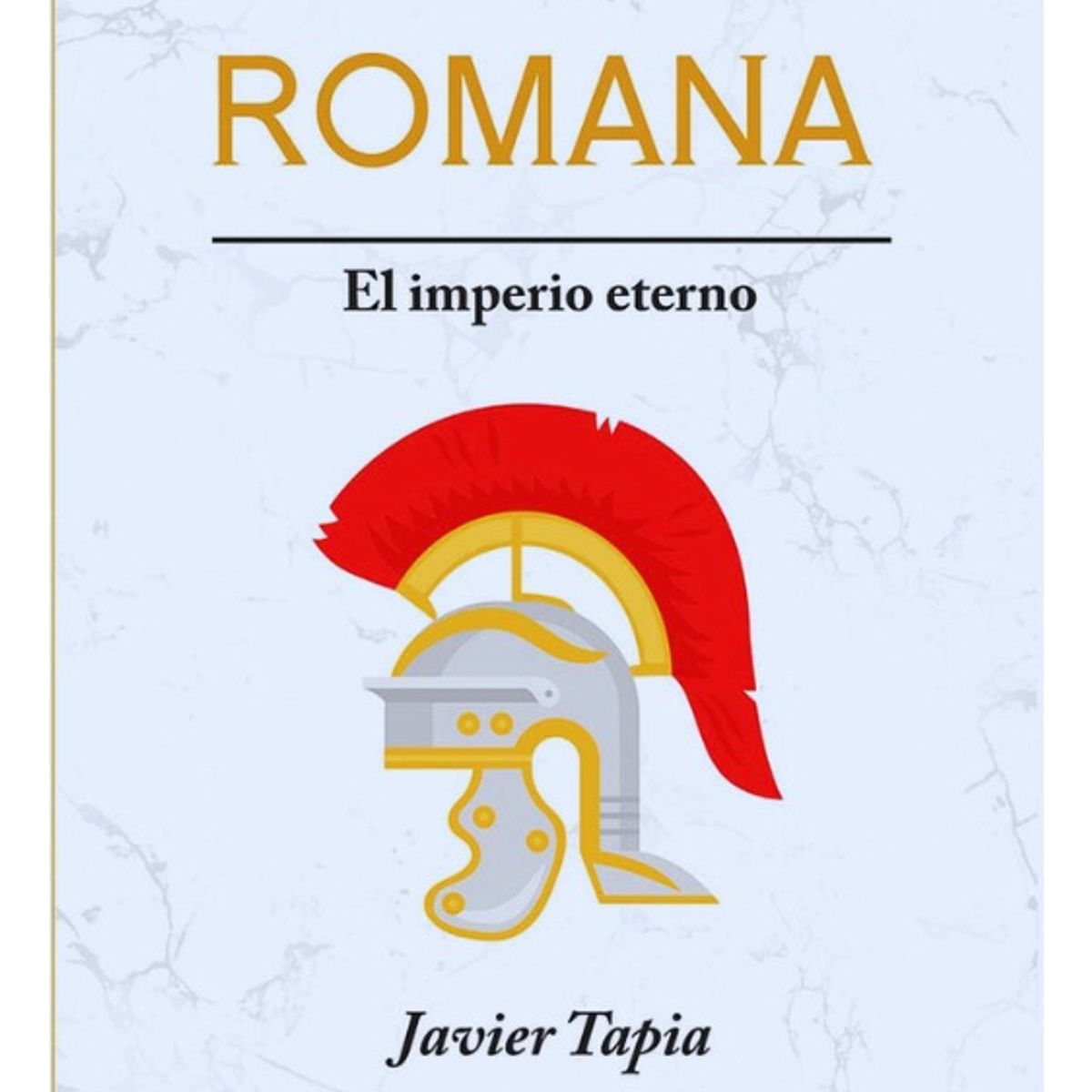 PLUTON EDICIONES - MITOLOGÍA ROMANA  EL IMPERIO ETERNO