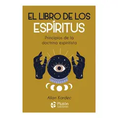 PLUTON EDICIONES - EL LIBRO DE LOS ESPÍRITUS - ALLAN KARDEC
