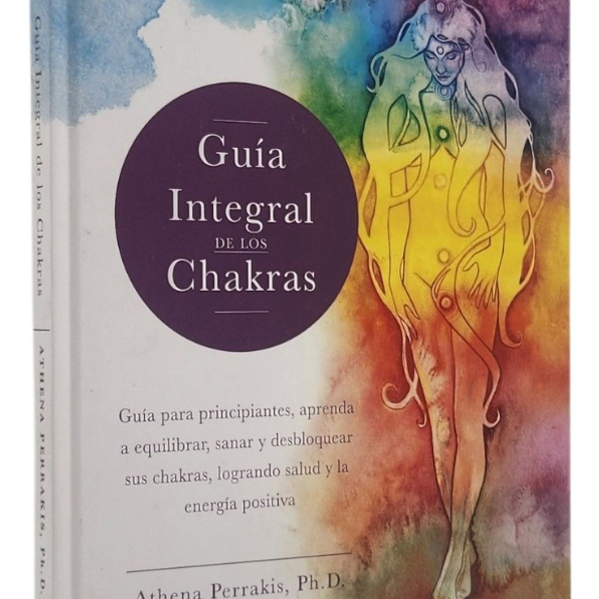 LEXUS - GUÍA INTEGRAL DE LOS CHAKRAS - ATHENA PERRAKIS