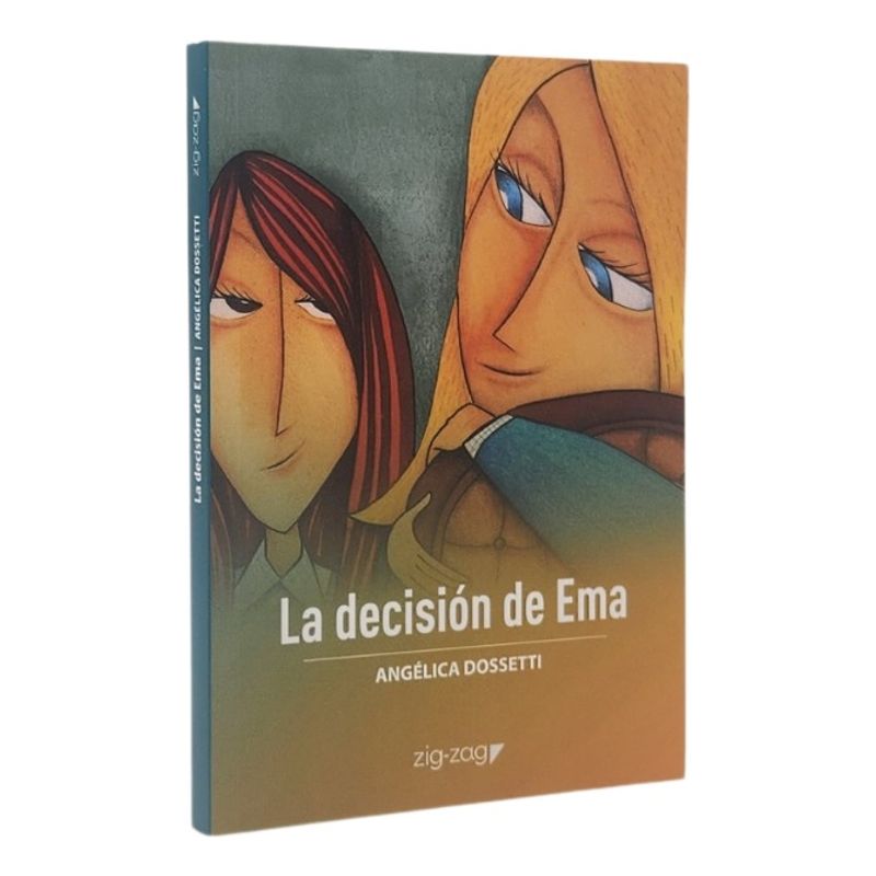 ZIG ZAG - LA DECISIÓN DE EMA - ANGÉLICA DOSSETTI