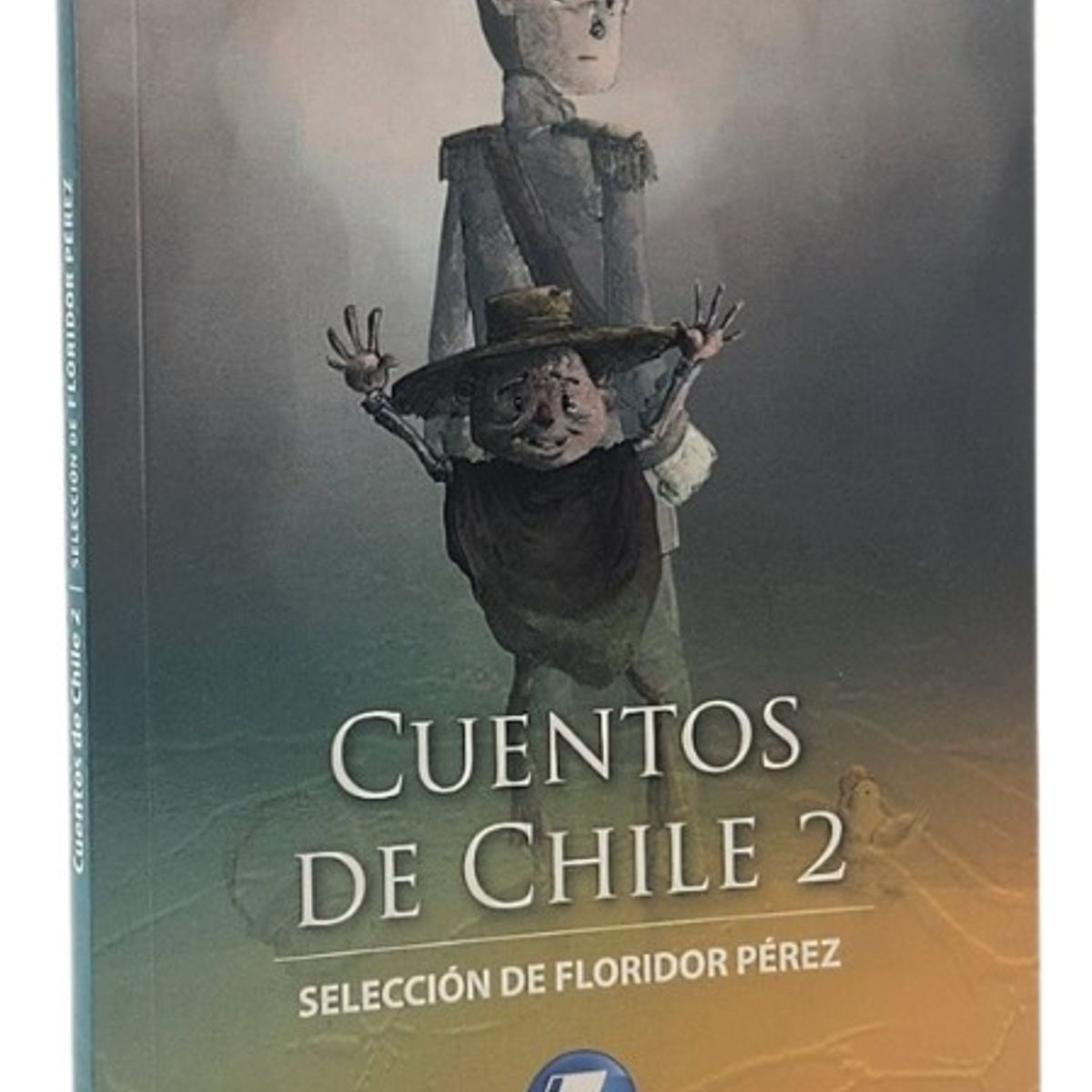 ZIG ZAG - CUENTOS DE CHILE 2 - SELECCIÓN DE FLORIDOR PÉREZ
