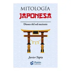 PLUTON EDICIONES - MITOLOGÍA JAPONESA - JAVIER TAPIA