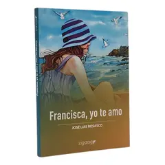 ZIG ZAG - FRANCISCA YO TE AMO - JOSÉ LUIS ROSASCO