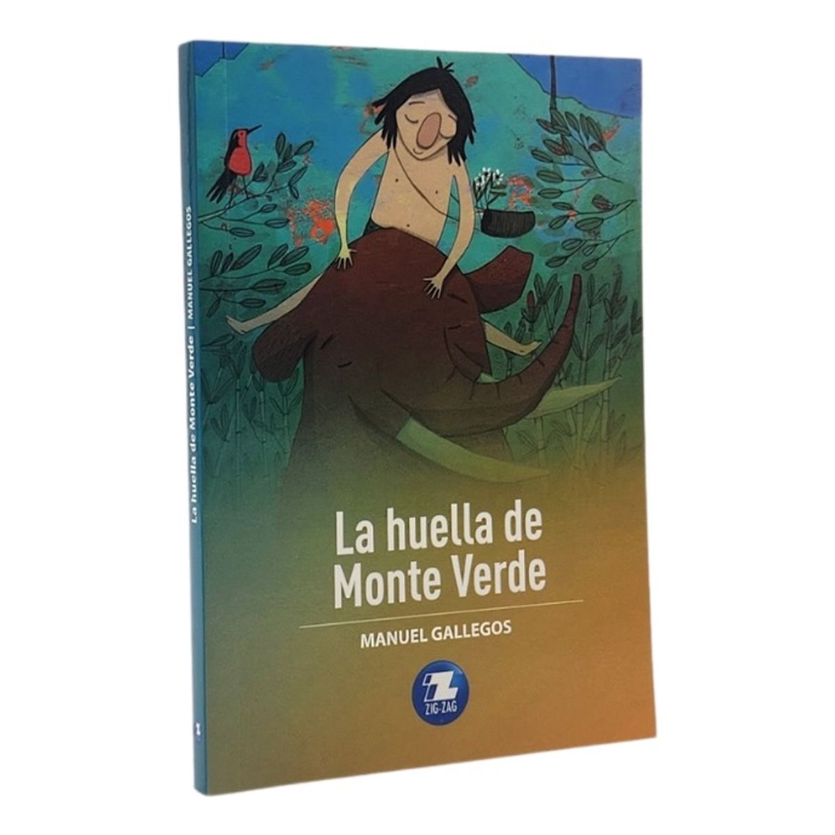 ZIG ZAG - LA HUELLA DE MONTE VERDE - MANUEL GALLEGOS