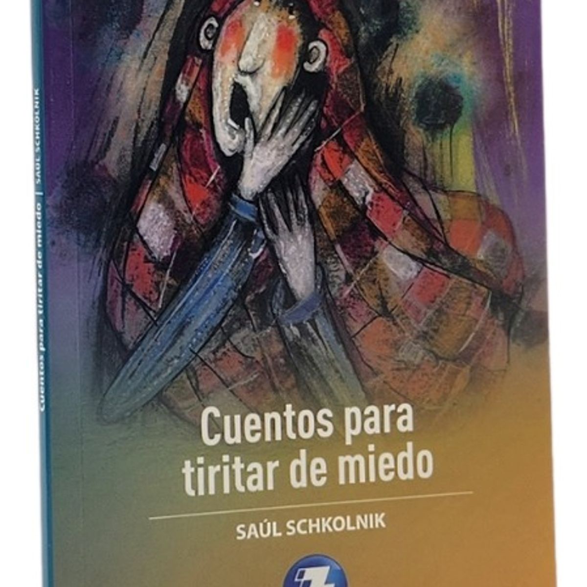 ZIG ZAG - CUENTOS PARA TIRITAR DE MIEDO - SAÚL SCHKOLNIK