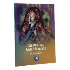 ZIG ZAG - CUENTOS PARA TIRITAR DE MIEDO - SAÚL SCHKOLNIK