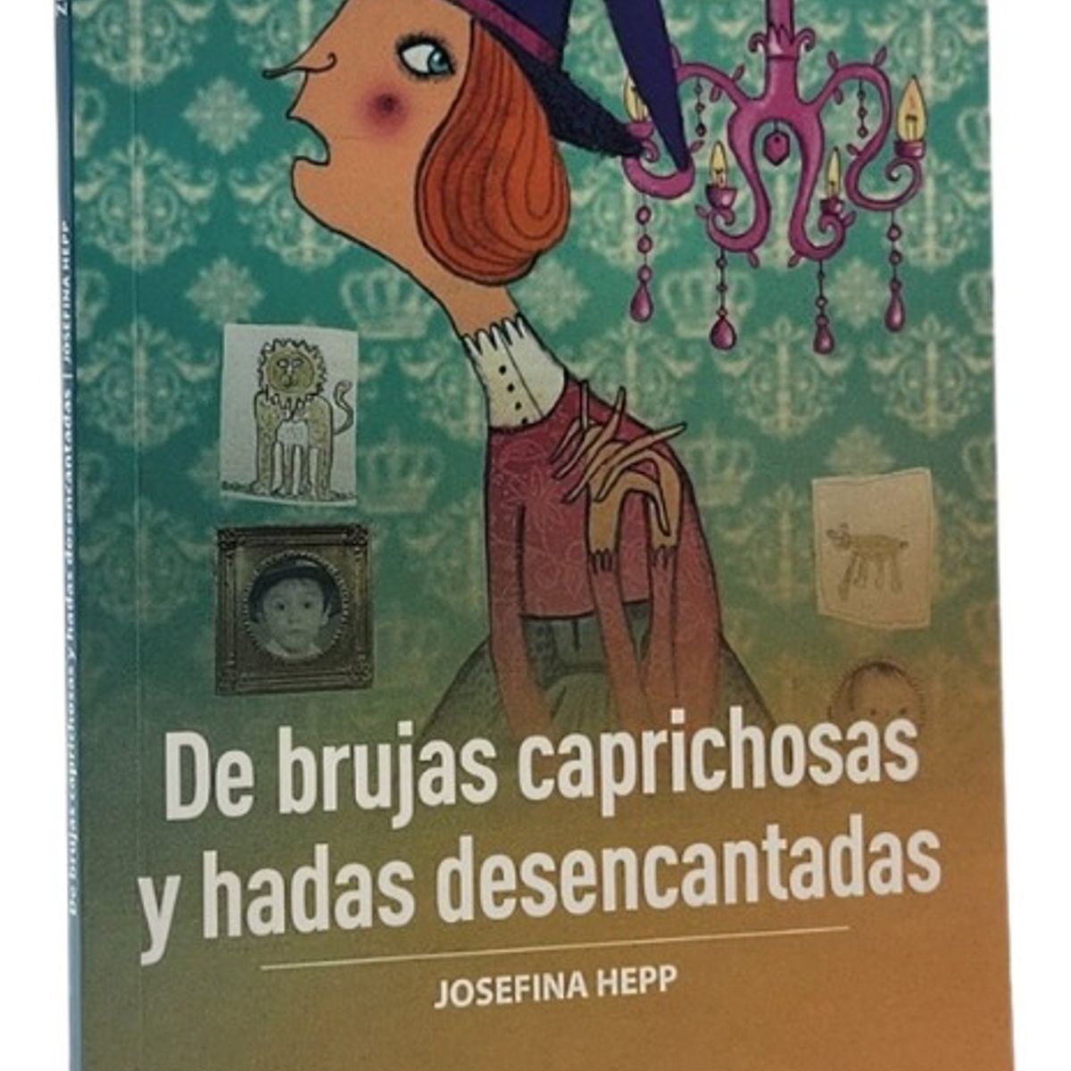 ZIG ZAG - DE BRUJAS CAPRICHOSAS Y HADAS DESENCANTADAS