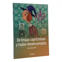 ZIG ZAG - DE BRUJAS CAPRICHOSAS Y HADAS DESENCANTADAS