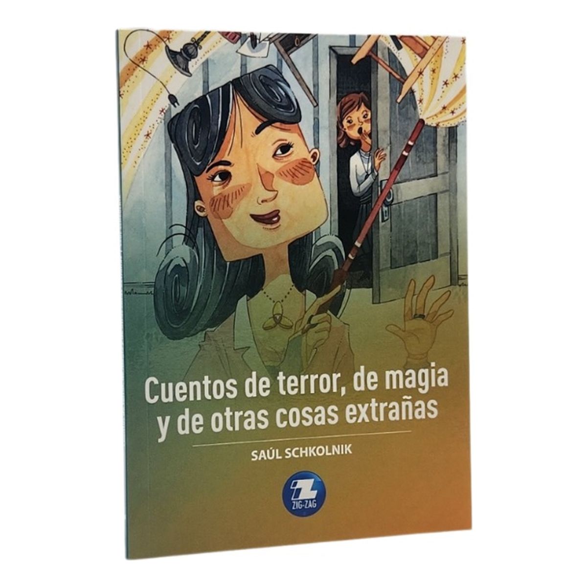 ZIG ZAG - CUENTOS DE TERRORDE MAGIA Y DE OTRAS COSAS EXTRAÑAS