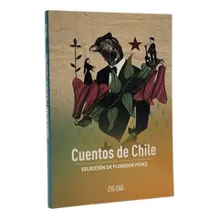 ZIG ZAG - CUENTOS DE CHILE - SELECCIÓN DE FLORIDOR PÉREZ