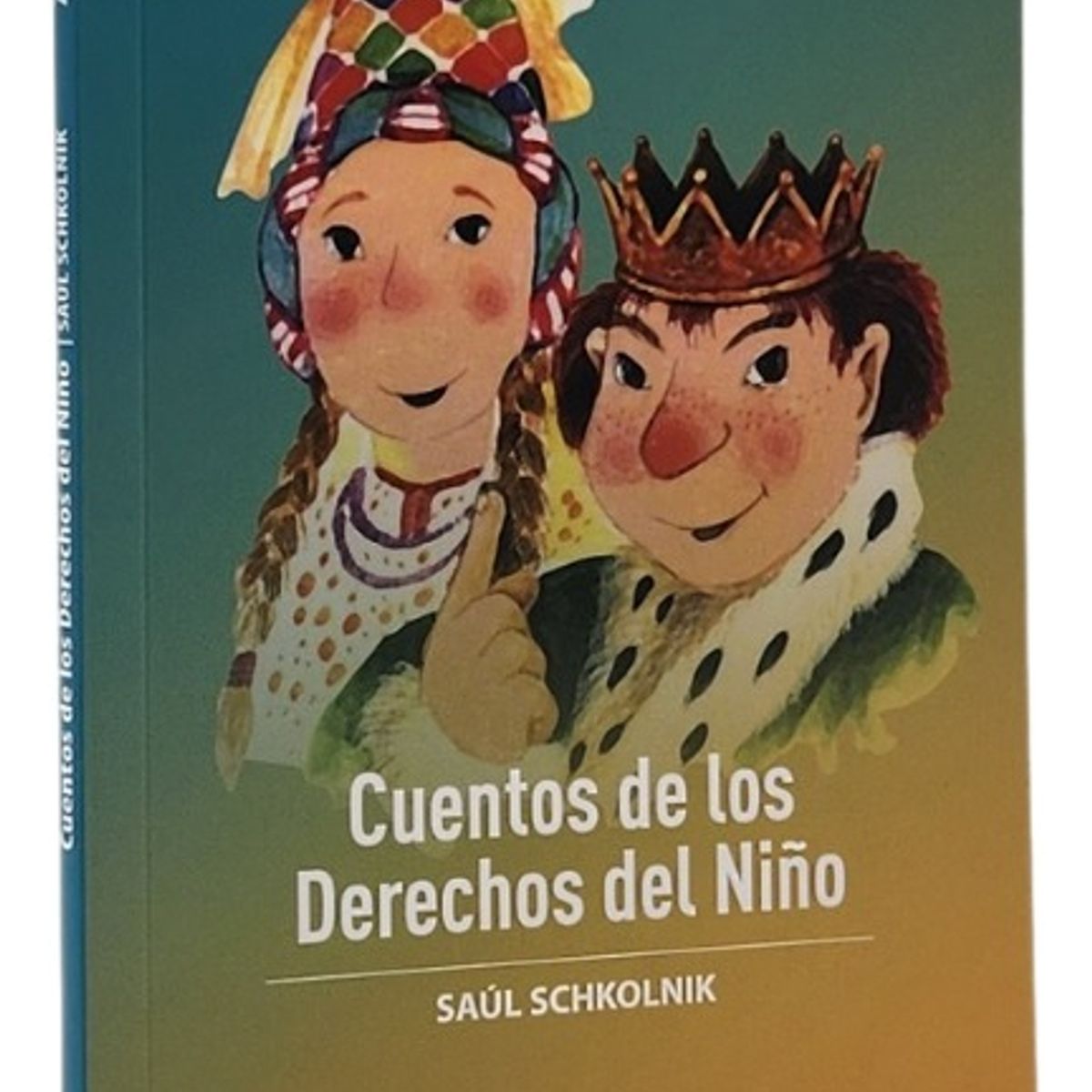 ZIG ZAG - CUENTOS DE LOS DERECHOS DEL NIÑO - SAÚL SCHKOLNIK