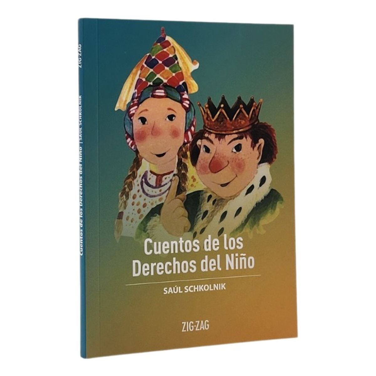 ZIG ZAG - CUENTOS DE LOS DERECHOS DEL NIÑO - SAÚL SCHKOLNIK