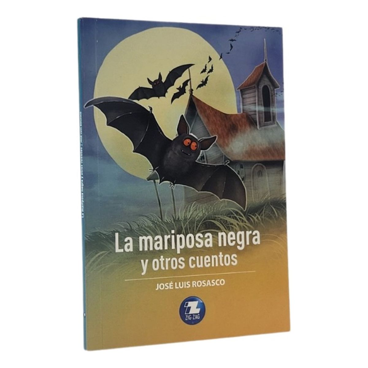 ZIG ZAG - LA MARIPOSA NEGRA Y OTROS CUENTOS - JOSÉ LUIS ROSASCO