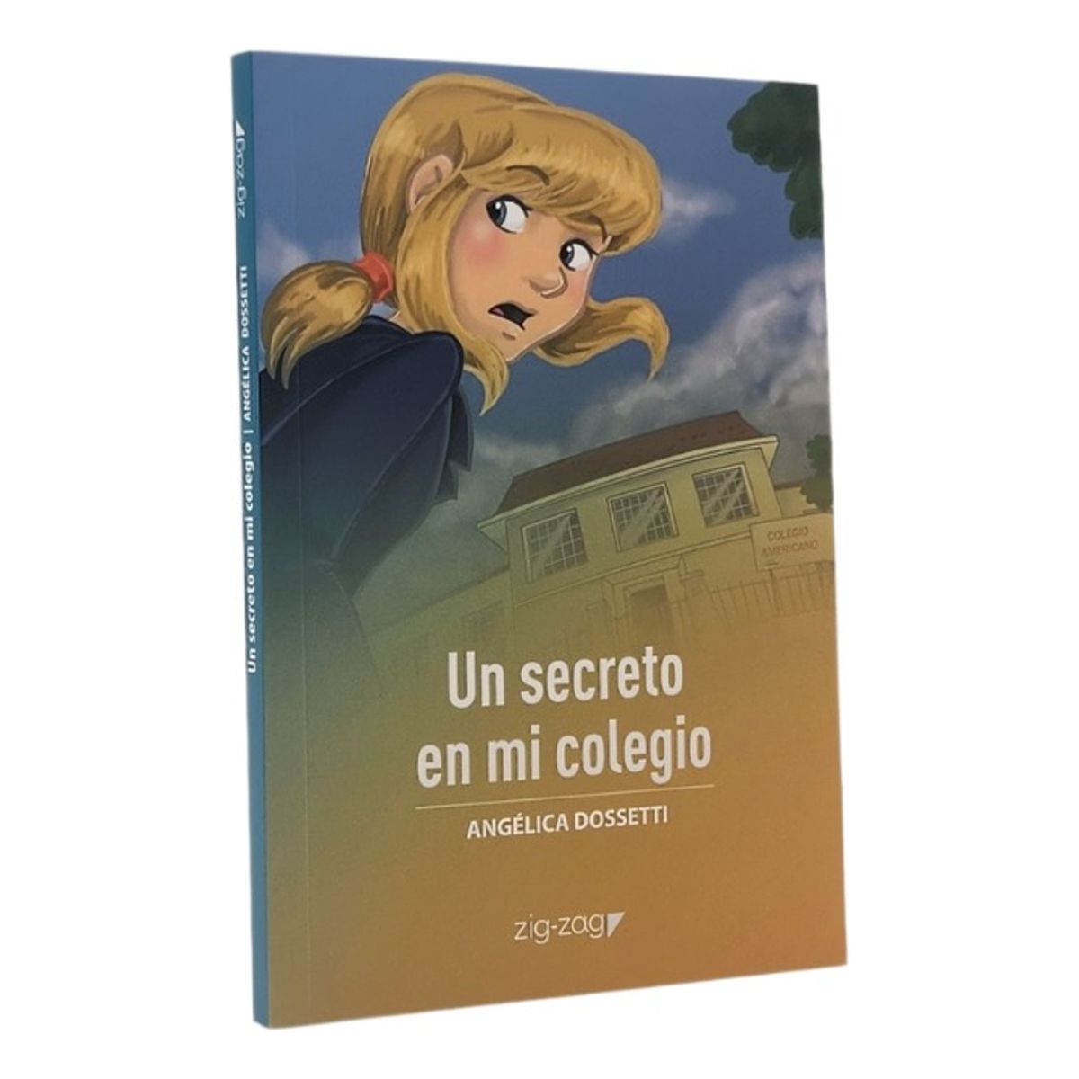 ZIG ZAG - UN SECRETO EN MI COLEGIO - ANGÉLICA DOSSETTI