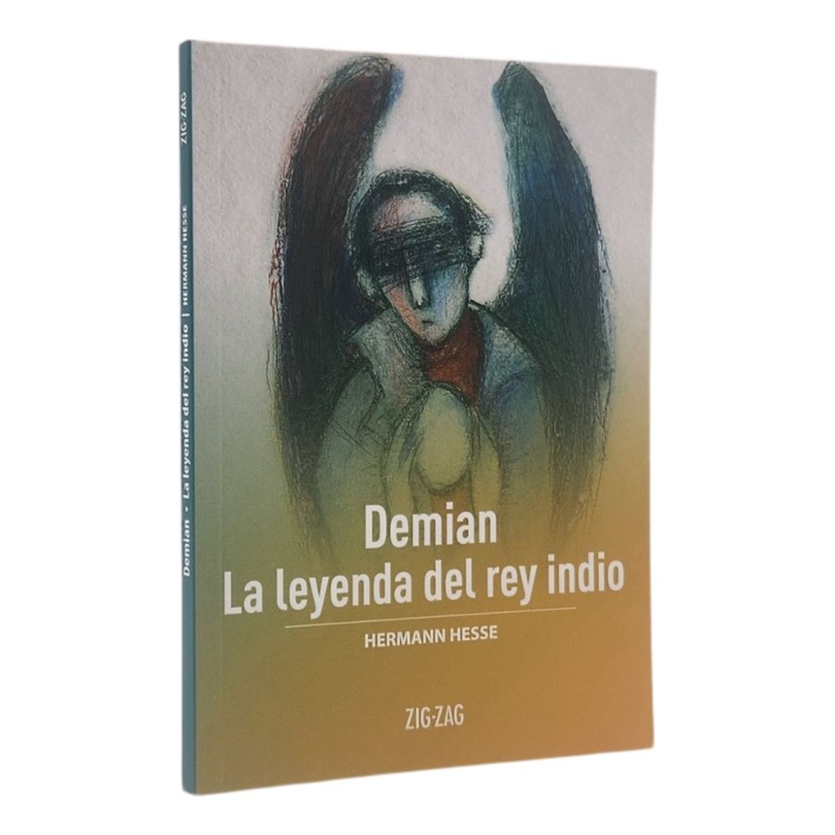ZIG ZAG - DEMIAN  LA LEYENDA DEL REY INDIO - HERMAN HESSE