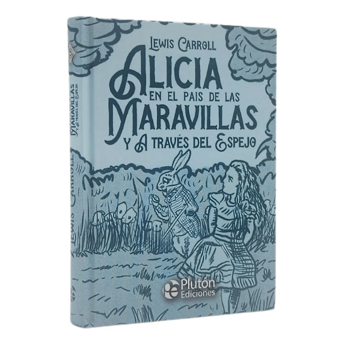 PLUTON EDICIONES - ALICIA EN EL PAIS DE LAS MARAVILLAS Y A TRAVÉS DEL ESPEJO