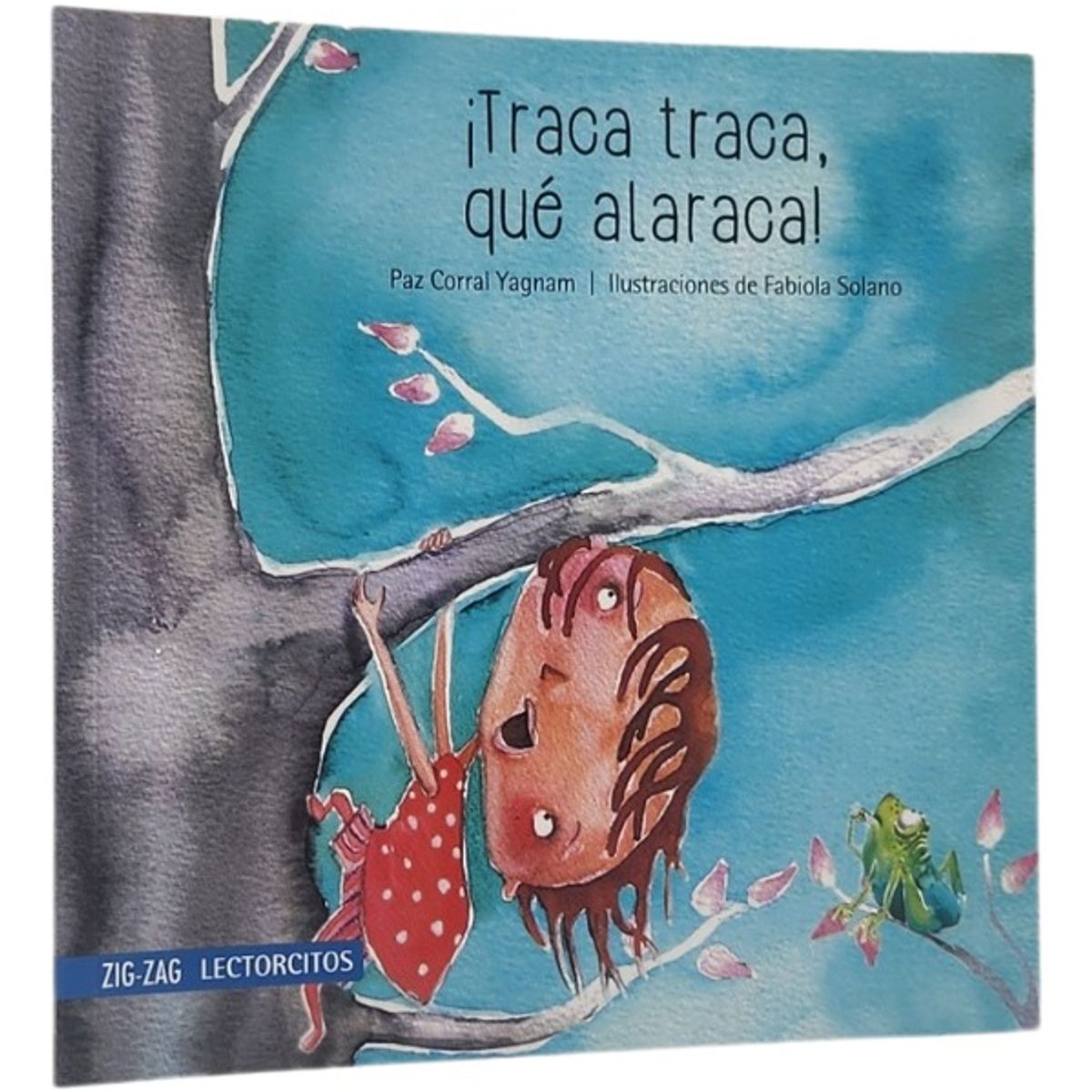 ZIG ZAG - TRACA TRACA QUE ALARACA - PAZ CORRAL