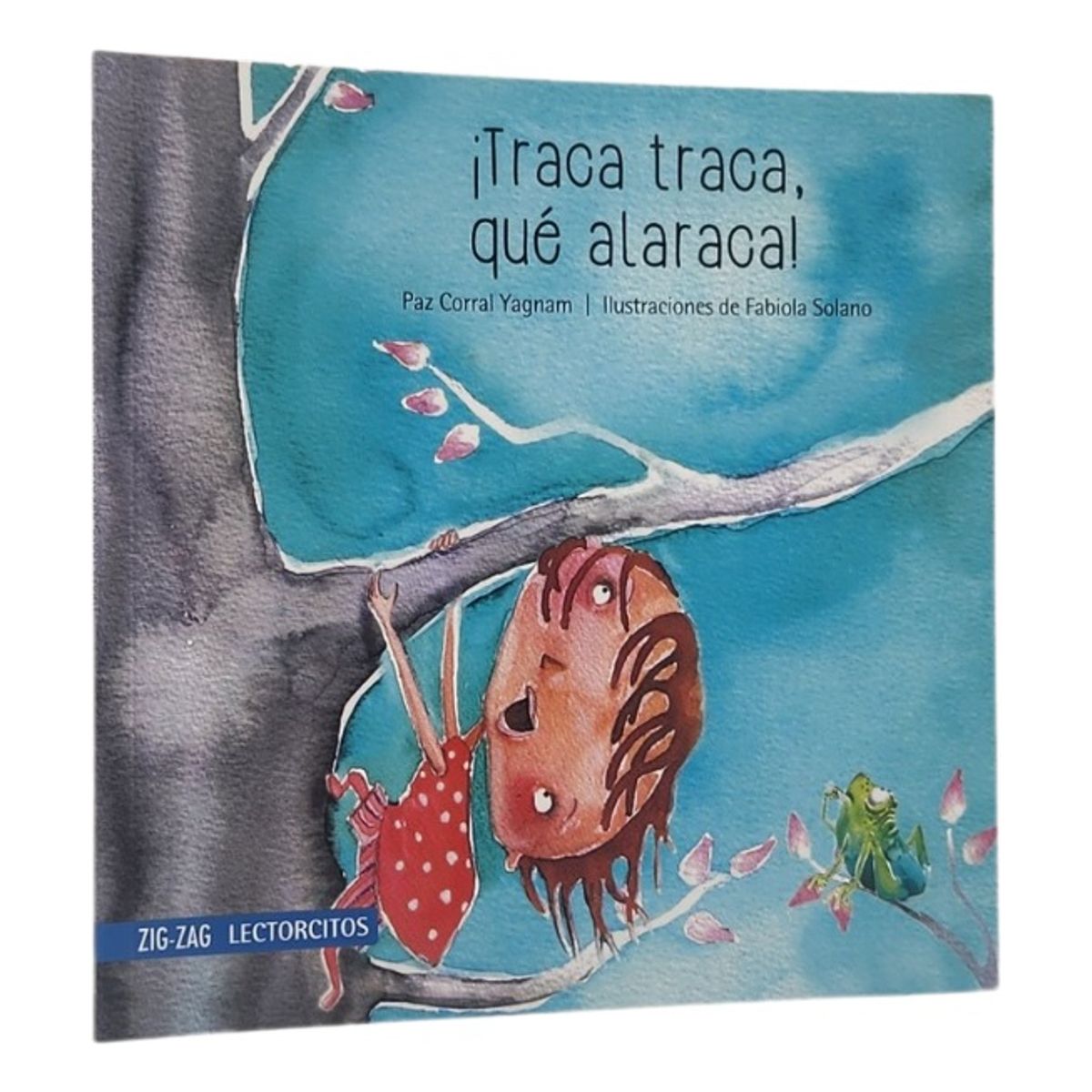 ZIG ZAG - TRACA TRACA QUE ALARACA - PAZ CORRAL