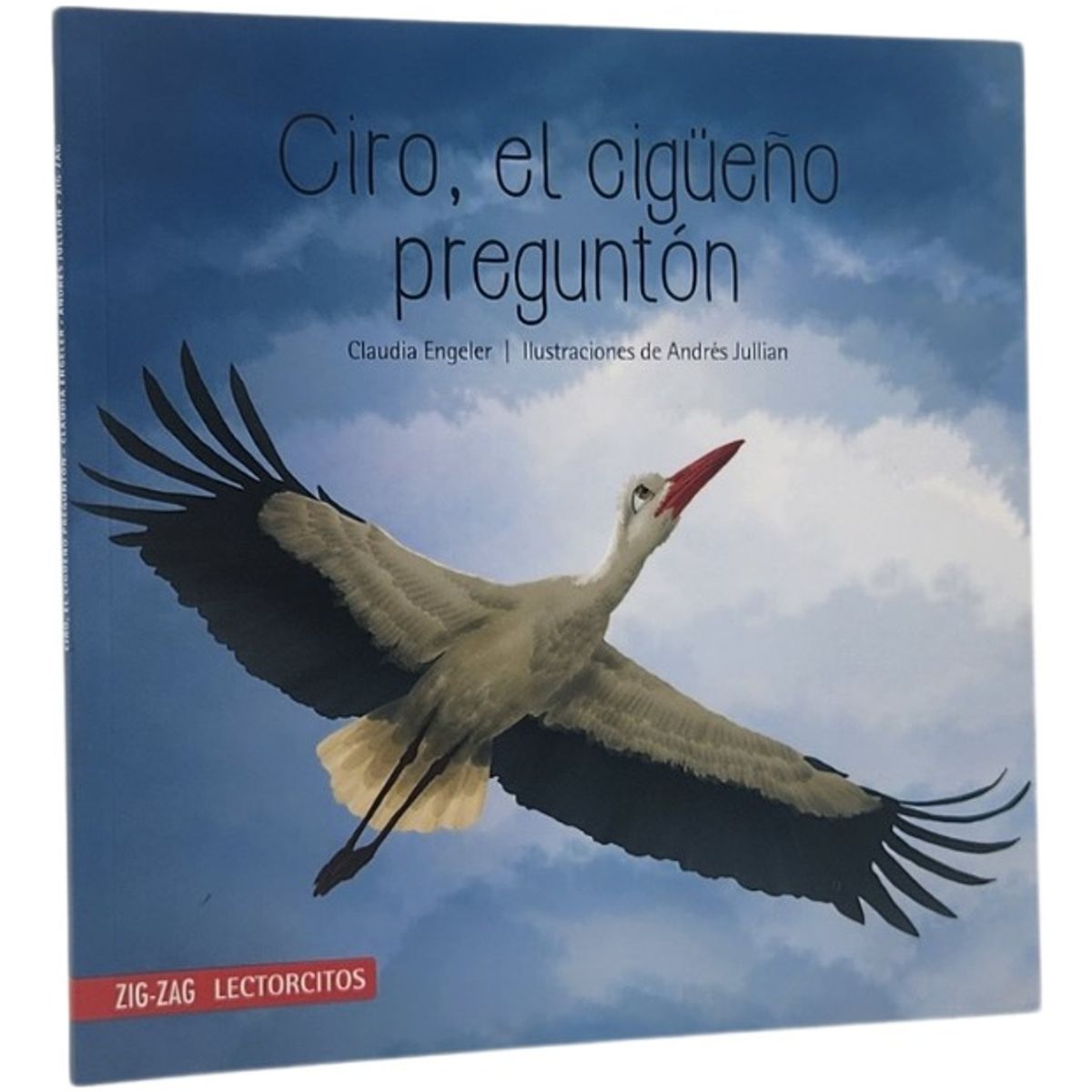 ZIG ZAG - CIRO EL CIGÜEÑO PREGUNTÓN - CLAUDIA ENGELER