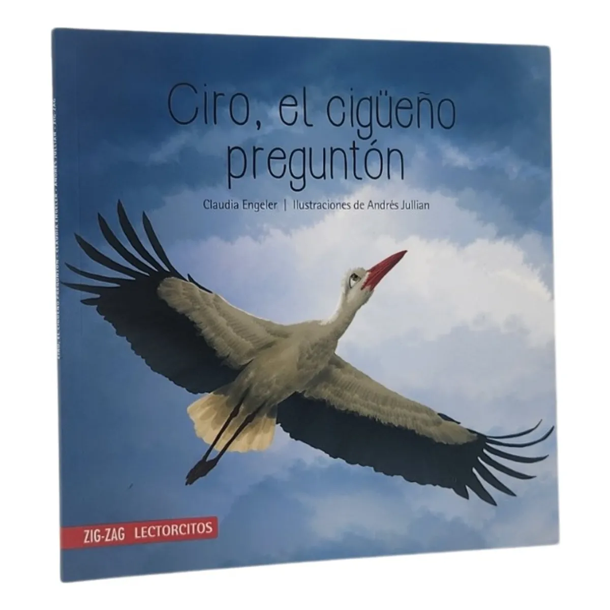 ZIG ZAG - CIRO EL CIGÜEÑO PREGUNTÓN - CLAUDIA ENGELER