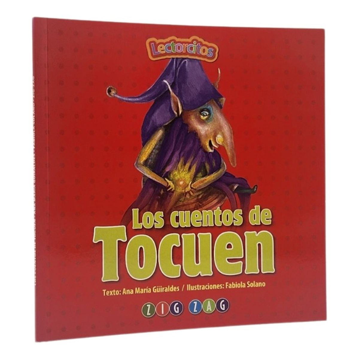 ZIG ZAG - LOS CUENTOS DE TOCUEN - ANA MARÍA GÜIRALDES