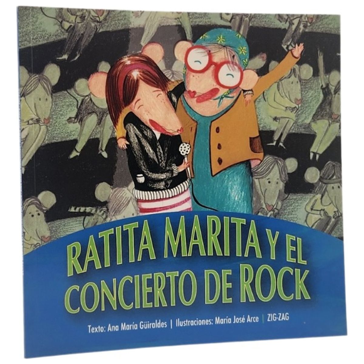 ZIG ZAG - RATITA MARITA Y EL CONCIERTO DE ROCK - ANA MARÍA GÜIRALDES