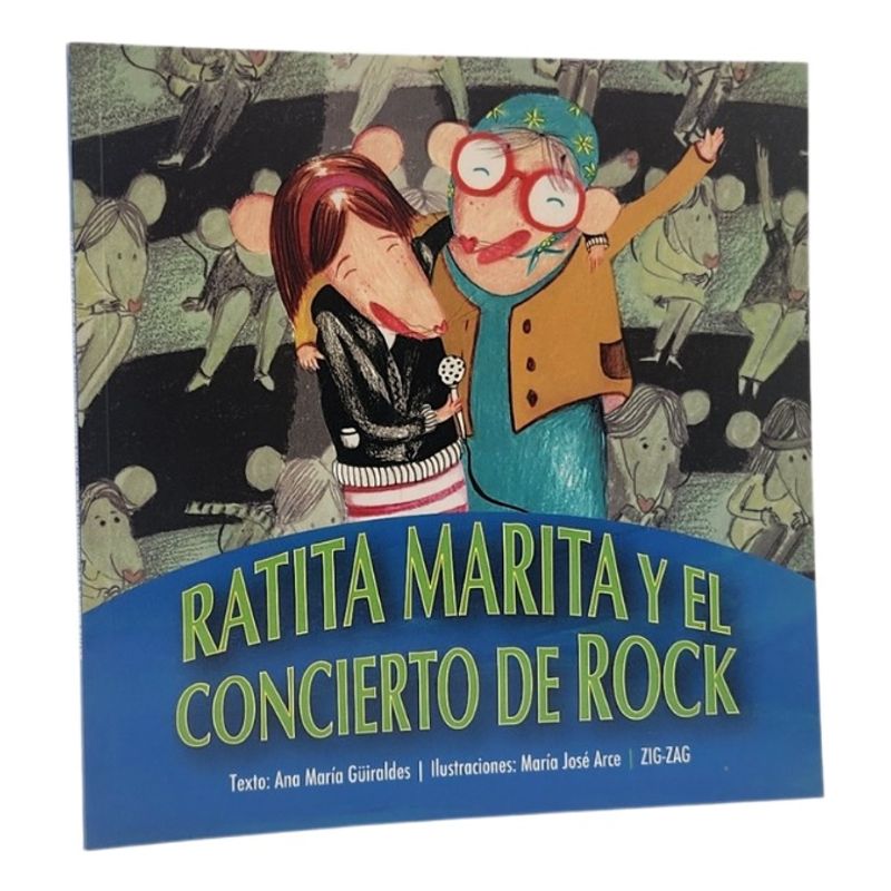 ZIG ZAG - RATITA MARITA Y EL CONCIERTO DE ROCK - ANA MARÍA GÜIRALDES