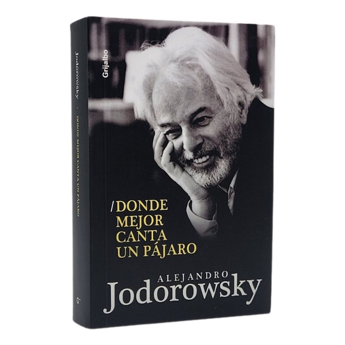 GRIJALBO - DONDE MEJOR CANTA UN PÁJARO - ALEJANDRO JODOROWSKY