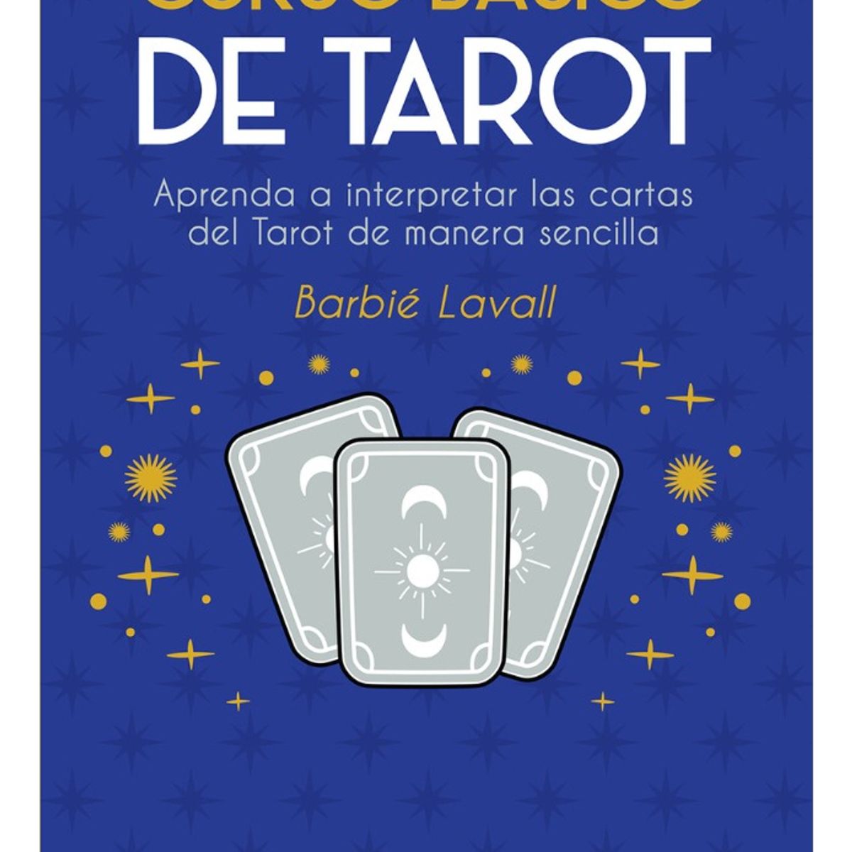 PLUTON EDICIONES - CURSO BÁSICO DE TAROT - BARBIÉ LAVALL