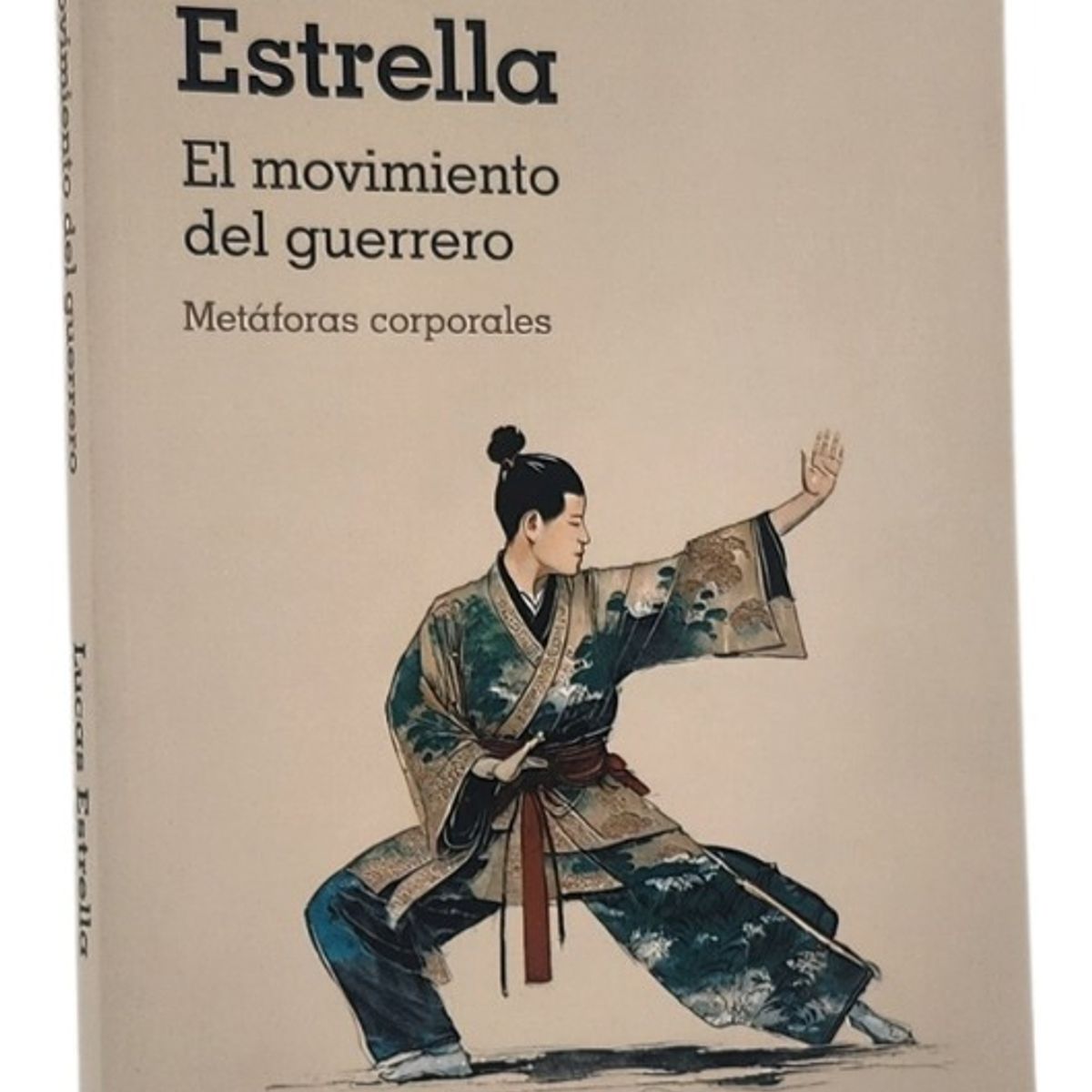 VERGARA - EL MOVIMIENTO DEL GUERRERO - LUCA ESTRELLA