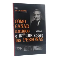 EDISUR - CÓMO GANAR AMIGOS E INFLUIR SOBRE LAS PERSONAS