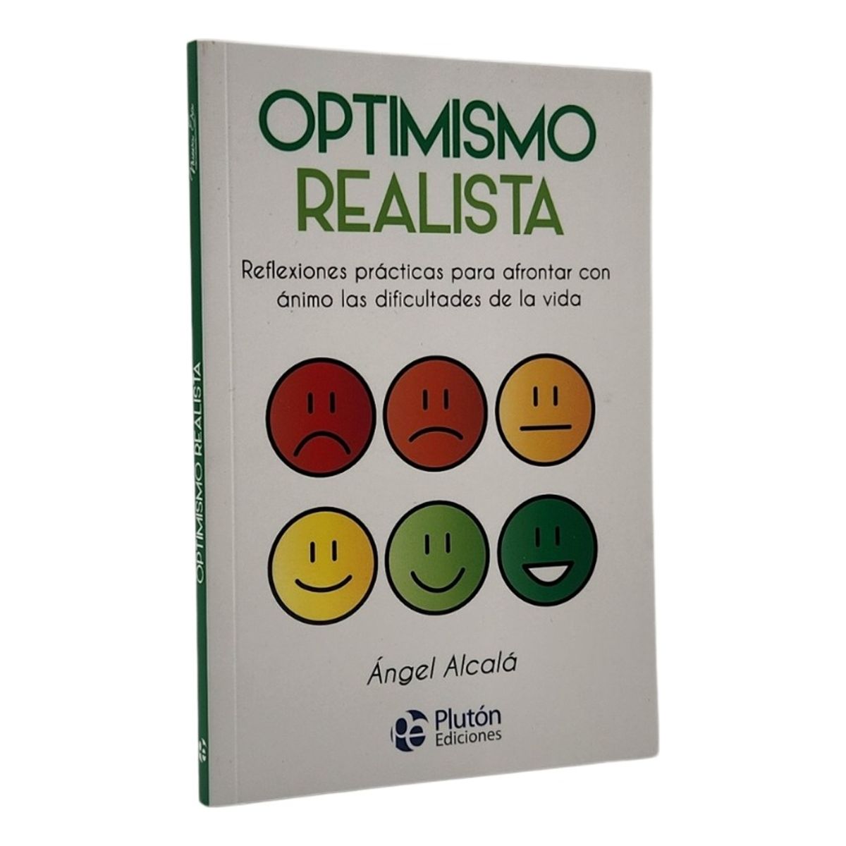 PLUTON EDICIONES - OPTIMISMO REALISTA - ÁNGEL ALCALÁ