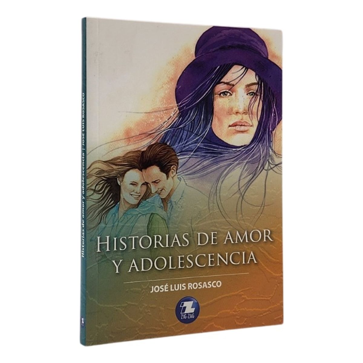 ZIG ZAG - HISTORIAS DE AMOR Y ADOLESCENCIA - JOSÉ LUIS ROSASCO