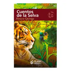 PLUTON EDICIONES - CUENTOS DE LA SELVA - HORACIO QUIROGA