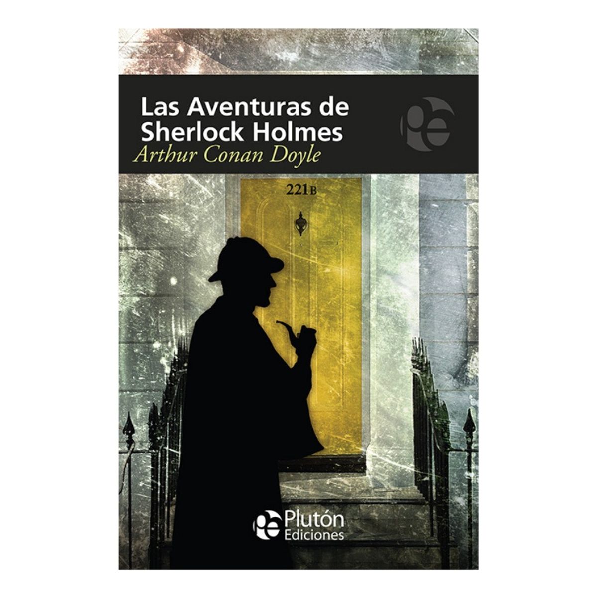 PLUTON EDICIONES - LAS AVENTURAS DE SHERLOCK HOLMES - ARTHUR CONAN DOYLE