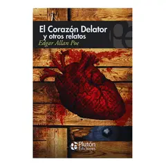 PLUTON EDICIONES - EL CORAZÓN DELATOR Y OTROS RELATOS - EDGAR ALLAN POE