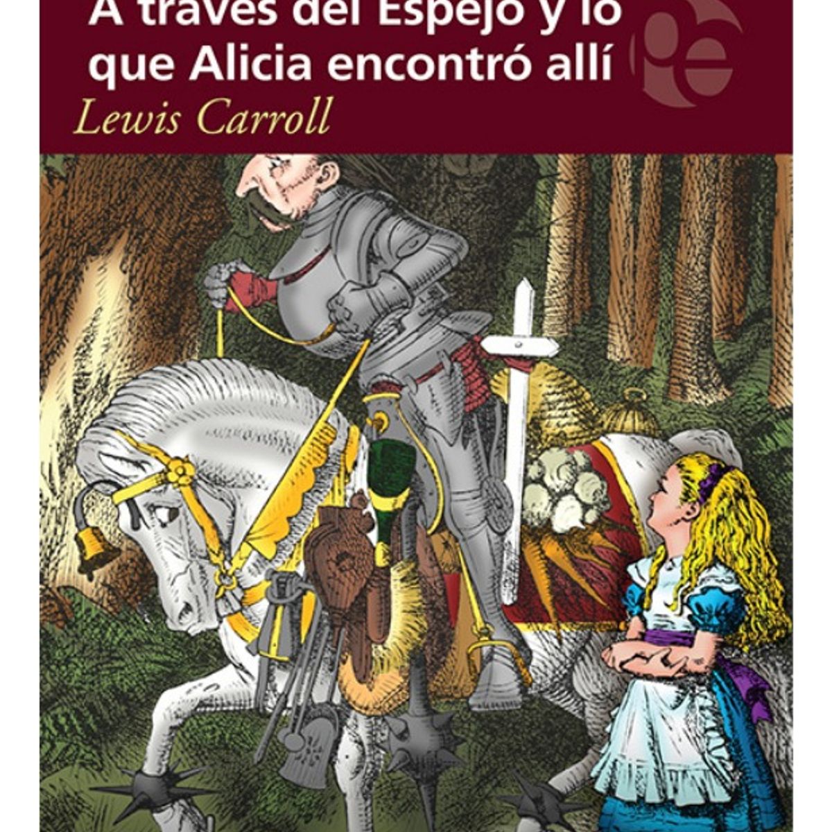 PLUTON EDICIONES - A TRAVÉS DEL ESPEJO Y LO QUE ALICIA ENCONTRÓ ALLÍ - LEWIS
