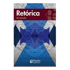 PLUTON EDICIONES - RETÓRICA - ARISTÓTELES